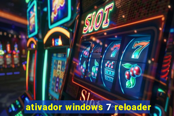 ativador windows 7 reloader